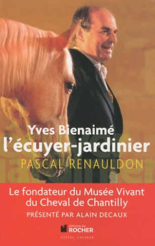 Yves Bienaimé l'écuyer-jardinier