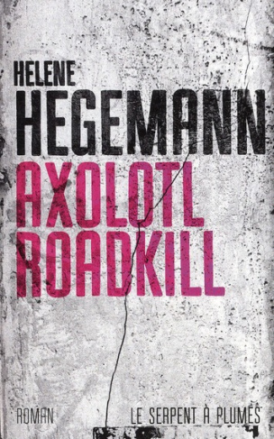 AXOLOTL ROADKILL