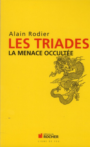 Les Triades. La menace occultée