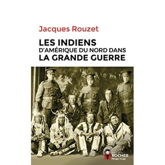 Les Indiens d'Amérique du Nord dans la Grande Guerre