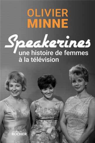 Speakerines. Une histoire de femmes à la télévision