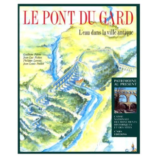 LE PONT DU GARD-L'EAU DANS LA VILLE ANTIQUE