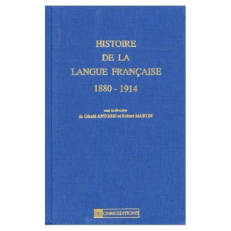 Histoire de la langue française : 1880-1914