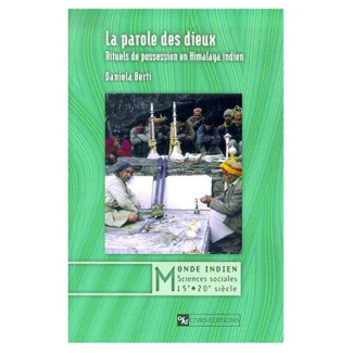 La parole des dieux. Rituels de possession en Himalaya indien