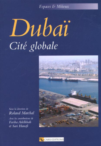 Dubaï. Cité globale