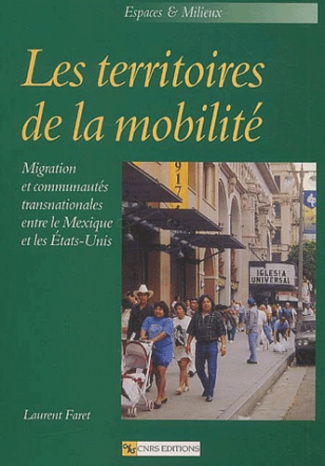 Les territoires de la mobilité. Migration et communautés transnationales entre le Mexique et les Eta