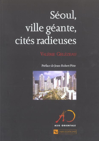 Séoul, ville géante, cités radieuses