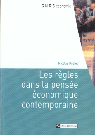 Les règles dans la pensée économique contemporaine