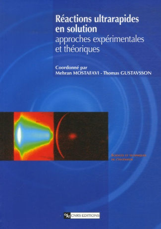 Réactions ultrarapides en solution. Approches expérimentales et théoriques