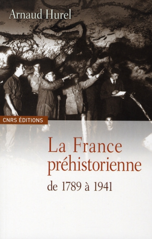 La France préhistorienne de 1789 à 1941