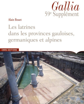 Les latrines dans les provinces gauloises, germaniques et alpines