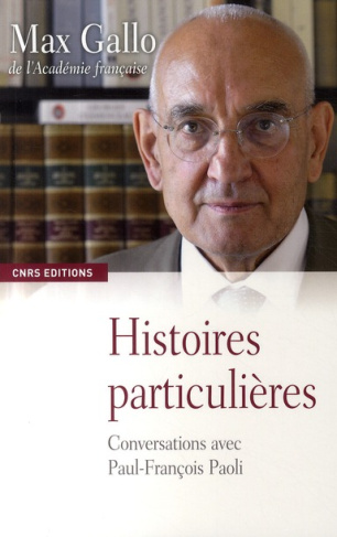 Histoires particulières. Conversations avec Paul-François Paoli