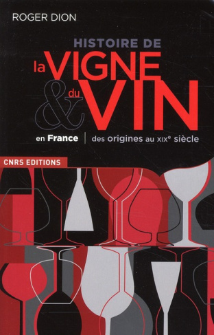 Histoire de la vigne & du vin en France, des origines au XIXe siècle