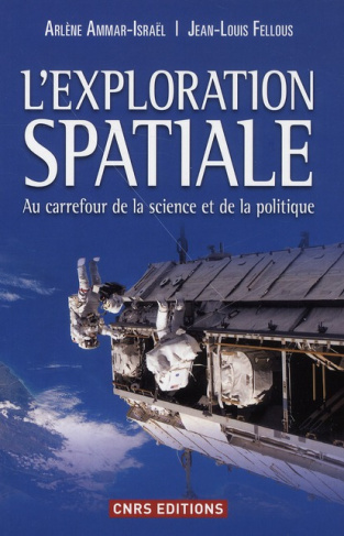L'exploration spatiale. Au carrefour de la science et de la politique