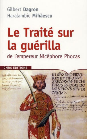 Le traité sur la guérilla de l'empereur Nicéphore Phocas (963-969). (De velitatione)
