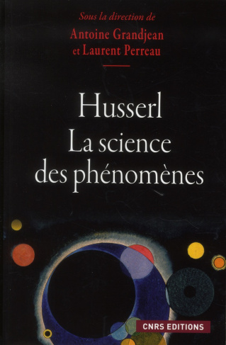 Husserl. La science des phénomènes