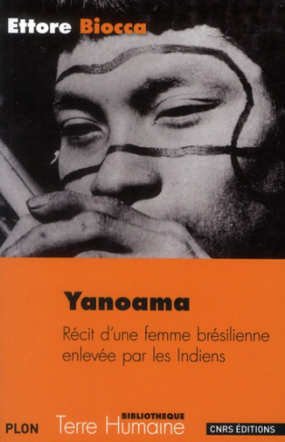 Yanoama. Récit d'une femme brésilienne enlevée par les indiens