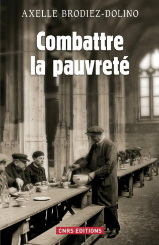 Combattre la pauvreté. Vulnérabilités sociales et sanitaires de 1880 à nos jours
