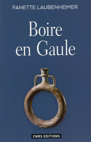 Boire en Gaule. Hydromel, bière et vin