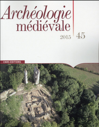 Archéologie médiévale N° 45/2015
