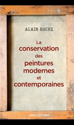 La conservation des peintures modernes et contemporaines