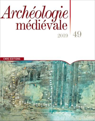 Archéologie médiévale N° 49/2019