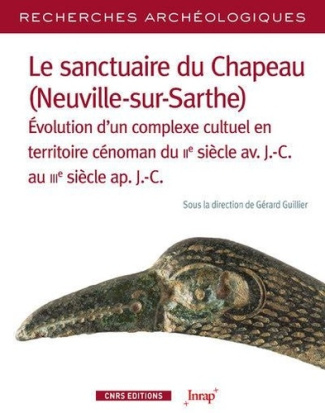 Les sanctuaires du Chapeau (Neuville-sur-Sarthe). Evolution d'un complexe cultuel en territoire céno