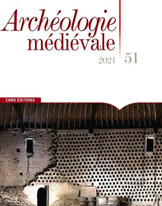 Archéologie médiévale N° 51/2021