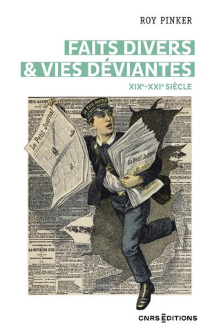 Vies déviantes et faits divers