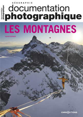 La Documentation photographique N° 8156/2023-6 : Les Montagnes