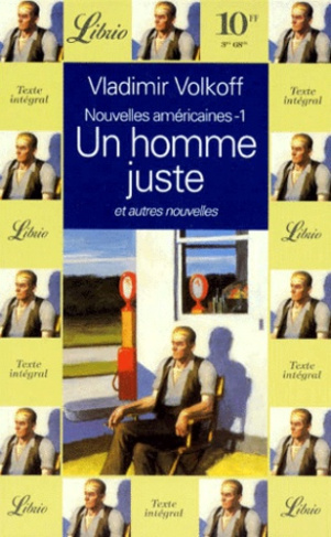 NOUVELLES AMERICAINES. Tome 1, Un homme juste et autres nouvelles