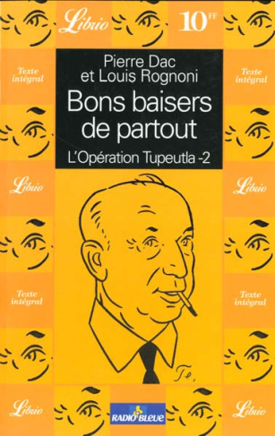 BONS BAISERS DE PARTOUT. L'opération Tupeutla, volume 2