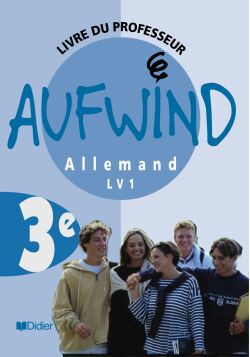 AUFWIND 3E LV1 - GUIDE PEDAGOGIQUE - VERSION PAPIER