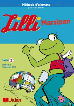 Méthode d'allemand Cycle 3 Niveau 2 Lilli Marzipan