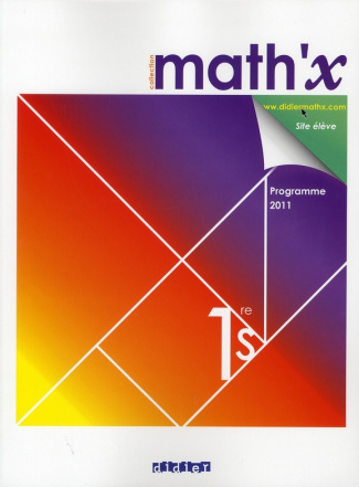 Mathématiques 1re S. Manuel grand format, Edition 2011