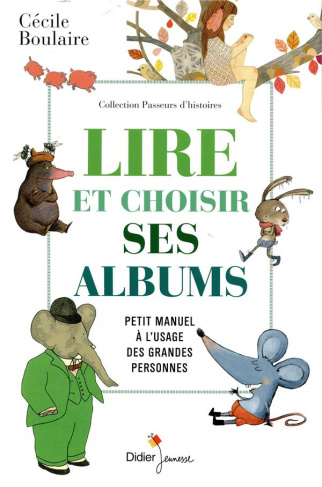 Comment lire les albums. Petit manuel à l'usage des grandes personnes
