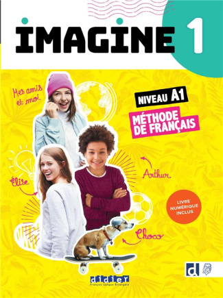 Imagine 1 niveau A1 Méthode de français. Livre élève livre numérique inclus