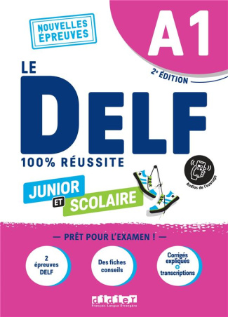 Le DELF junior et scolaire A1. 2e édition