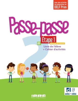 Passe-passe 2 A1 Etape 1. Livre de l'élève Cahier d'activités