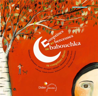 Comptines et berceuses de Babouchka. 29 comptines slaves, avec 1 CD audio