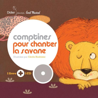 Comptines pour chanter la savane. Avec 1 CD audio