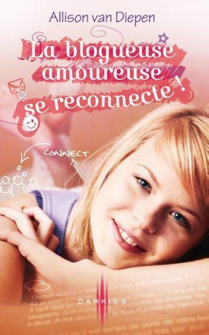 LA BLOGUEUSE AMOUREUSE SE RECONNECTE !