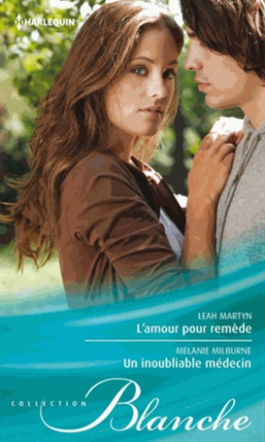 L'amour pour remède %3B Un inoubliable médecin