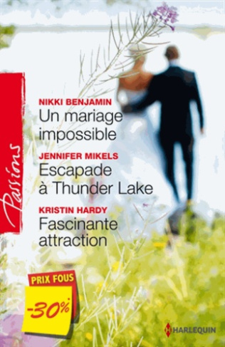 Un mariage impossible %3B Escapade à Thunder Lake %3B Fascinante attraction