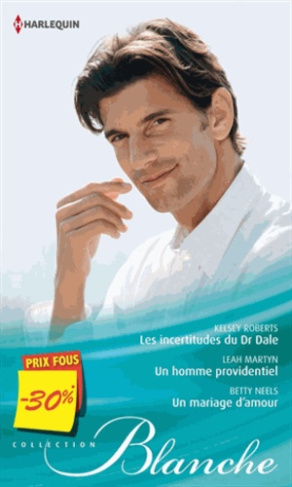 Les incertitudes du Dr Dale %3B Un homme providentiel %3B Un mariage d'amour
