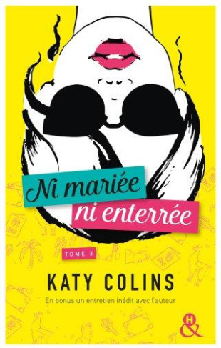 Ni mariée ni enterrée Tome 3 : Grandir (sans doute)