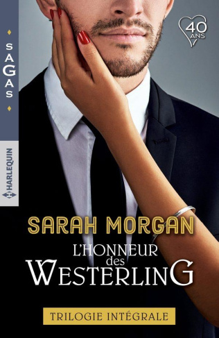 L'HONNEUR DES WESTERLING - MARIAGE CHEZ LES WESTERLING - UN SCANDALEUX SEDUCTEUR - UN BEBE PAR SURPR