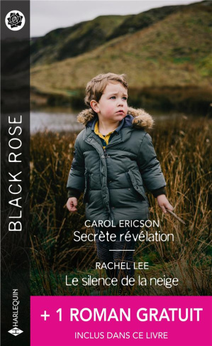 Secrète révélation ; Le silence de la neige ; Le vertige des sentiments