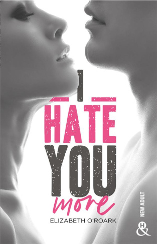 I Hate You More