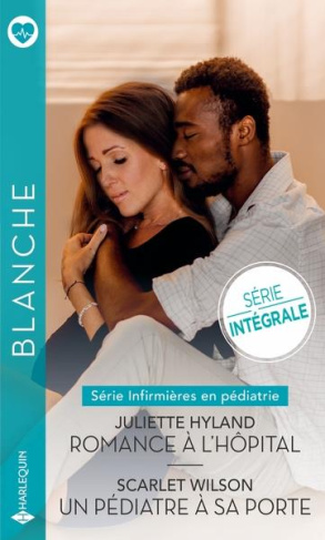 Romance à l'hôpital ; Un pédiatre à sa porte